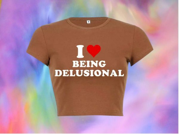 Delusional Slogan Crop Tee Y2K Aesthetic Baddie Girl Graphic T-Shirt