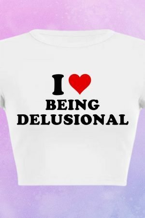 Delusional Slogan Crop Tee Y2K Aesthetic Baddie Girl Graphic T-Shirt