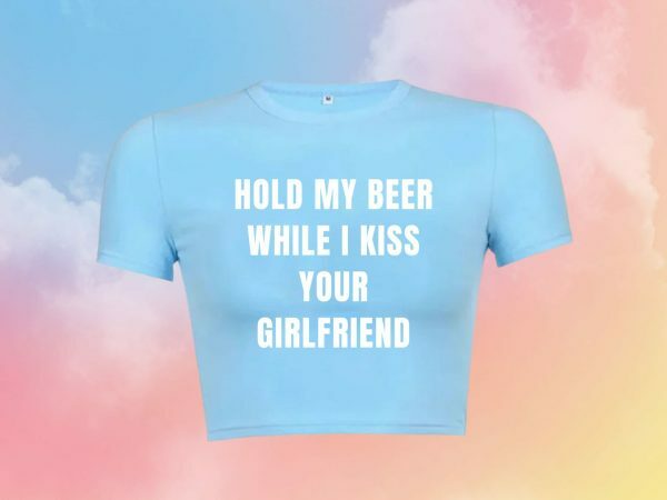 Kiss Your GF Baby Tee Funny Slogan Streetwear Y2K T-Shirt