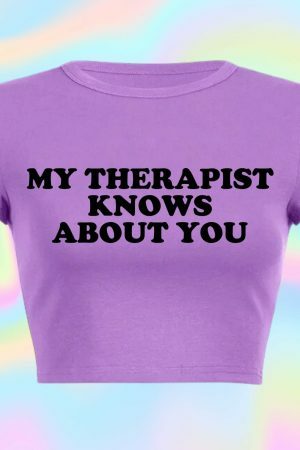 Y2K Aesthetic Funny Slogan Crop Tee | Therapist Knows About You | Punk Graphic T-Shirt