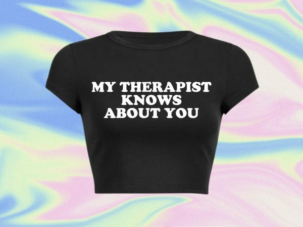 Y2K Aesthetic Funny Slogan Crop Tee | Therapist Knows About You | Punk Graphic T-Shirt