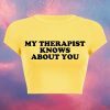 Y2K Aesthetic Funny Slogan Crop Tee | Therapist Knows About You | Punk Graphic T-Shirt