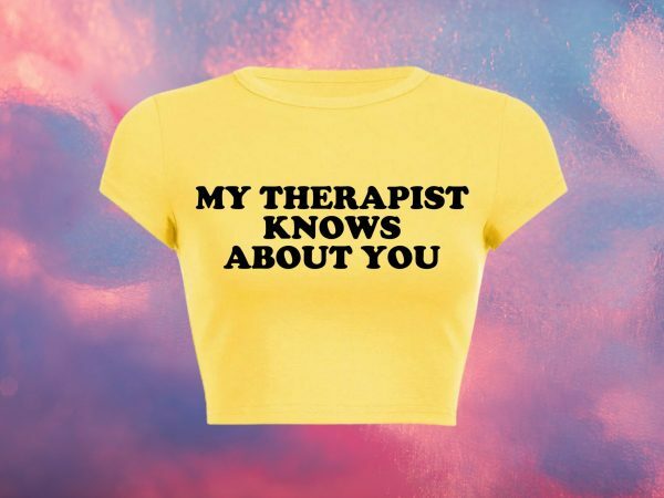 Y2K Aesthetic Funny Slogan Crop Tee | Therapist Knows About You | Punk Graphic T-Shirt