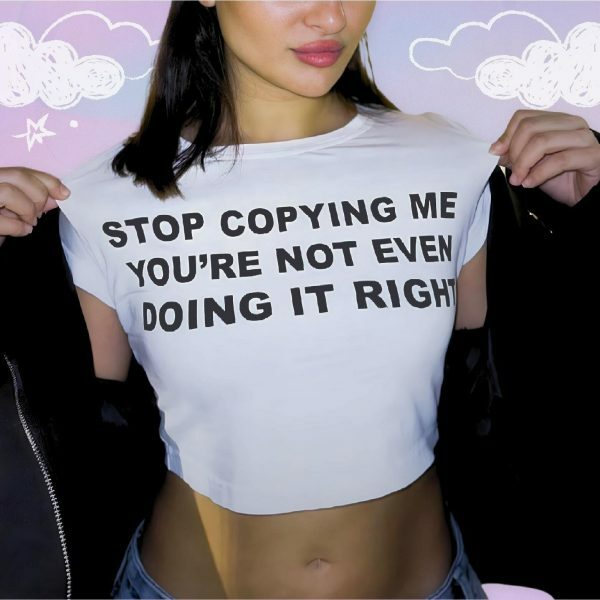 Y2K Angel Baby Stop Copying Me Crop Top - Funny Slogan Streetwear Tee