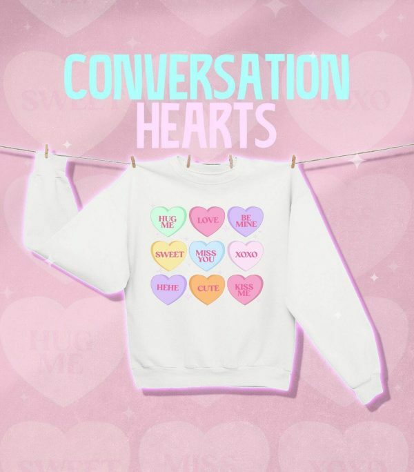 Y2K Streetwear Valentines Conversation Hearts Sweatshirt - Couples Cozy & Warm Aesthetic